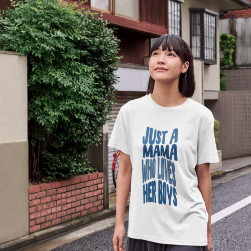 JUST A MAMA TSHIRT